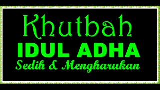 KHUTBAH HARI RAYA IDUL ADHA PALING SEDIH