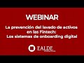 La prevención del lavado de activos en las Fintech: Los sistemas de onboarding digital