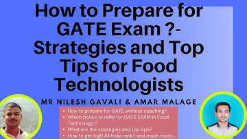 How to Prepare for GATE (XE/XL) ? Top Tips and Strategies for Food Technologists!