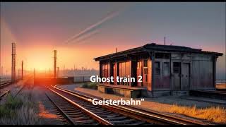 Geisterbahn 2 - Ghost Train 2