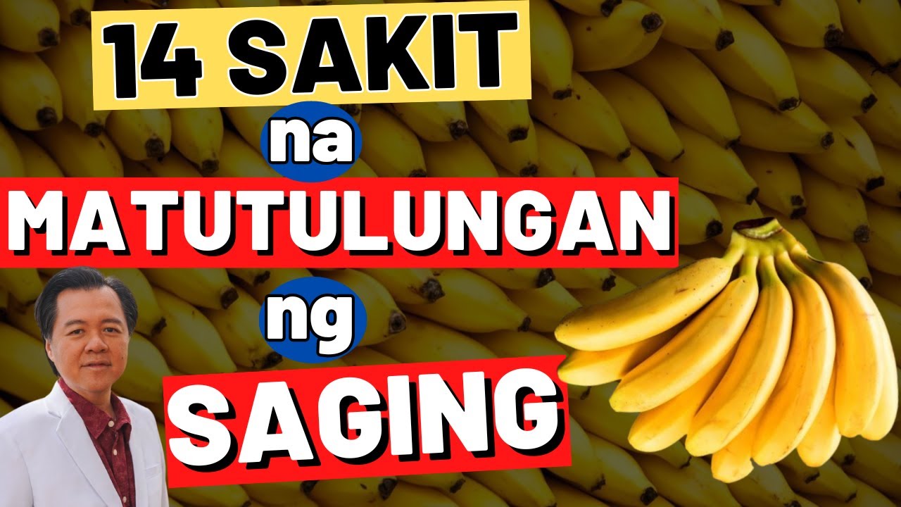 14 Sakit na Matutulungan ng Saging.  - By Doc Willie Ong (Internist and Cardiologist)