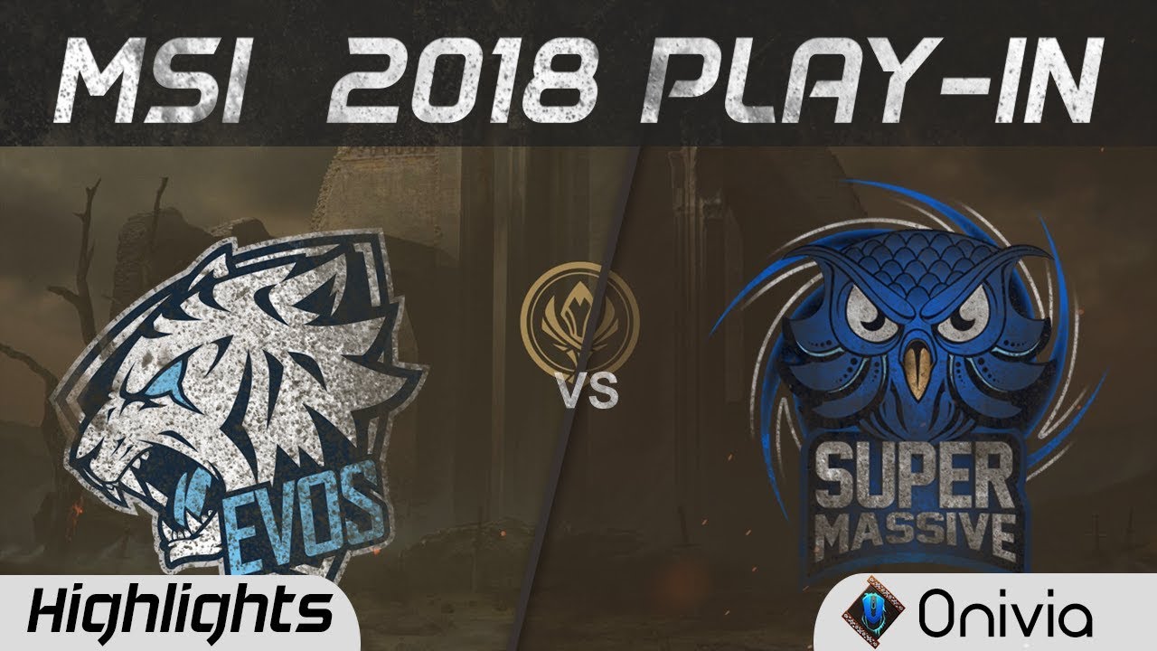 EVOS vs SUP Highlights Game 1 MSI 2018 Play In EVOS Esports vs SuperMassive by Onivia