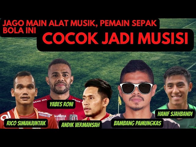 [GOKIL] PEMAIN SEPAK BOLA INI PUNYA BAKAT BERMUSIK !!! class=