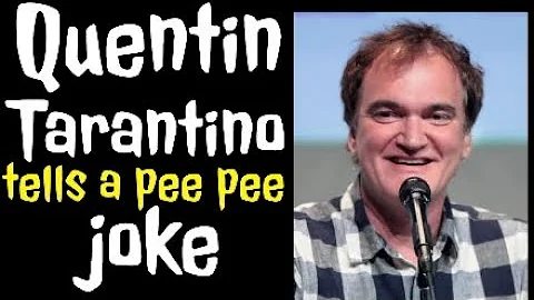 made for The Best Automatic Quentin Tarantino pee pee joke