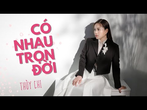 Video Có Nhau Trọn Đời | Thùy Chi - youtube