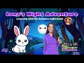 Audio Book Learning With Ms Houston Luna S Night Adventure