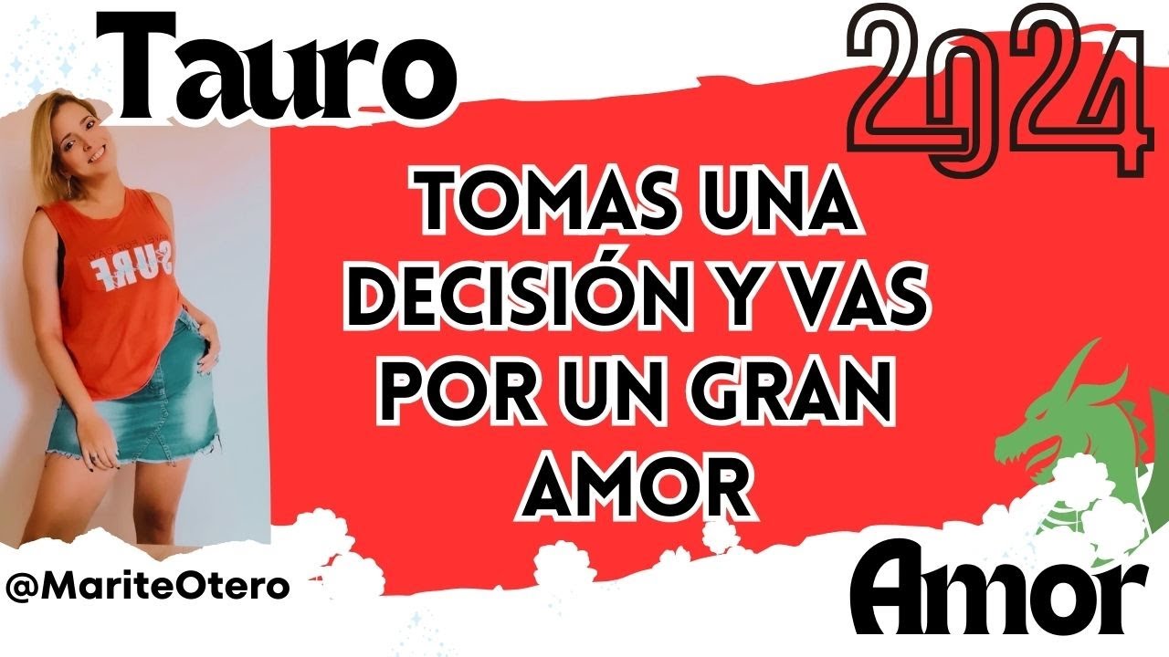 Tauro, tomas una decisión y vas por tu gran amor - YouTube