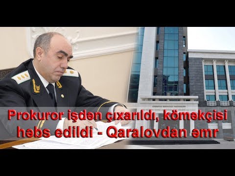 Video: Prokurorun Və Prokuror Köməkçisinin Səlahiyyətləri