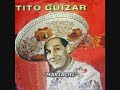 TITO GUIZAR BIEN MEXICANO RECOPILACION 10 EXITOS PEGADITOS