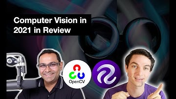 What were the biggest advances in computer vision in 2021? | Roboflow + OpenCV webinar