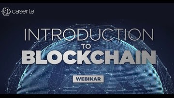 An Introduction to Blockchain Webinar
