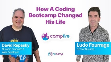 Campfire #52: How A Coding Bootcamp Changed His Life