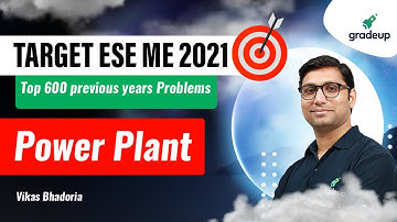 Thermal & Applied | Power Plant | Top 600 past year question | GATE/ESE ME 2022 | Vikas Sir|Gradeup