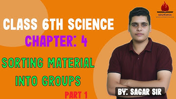 sorting material into groups class 6 science chapter 4 part 1 | class 6 ki vigan | vigan class 6