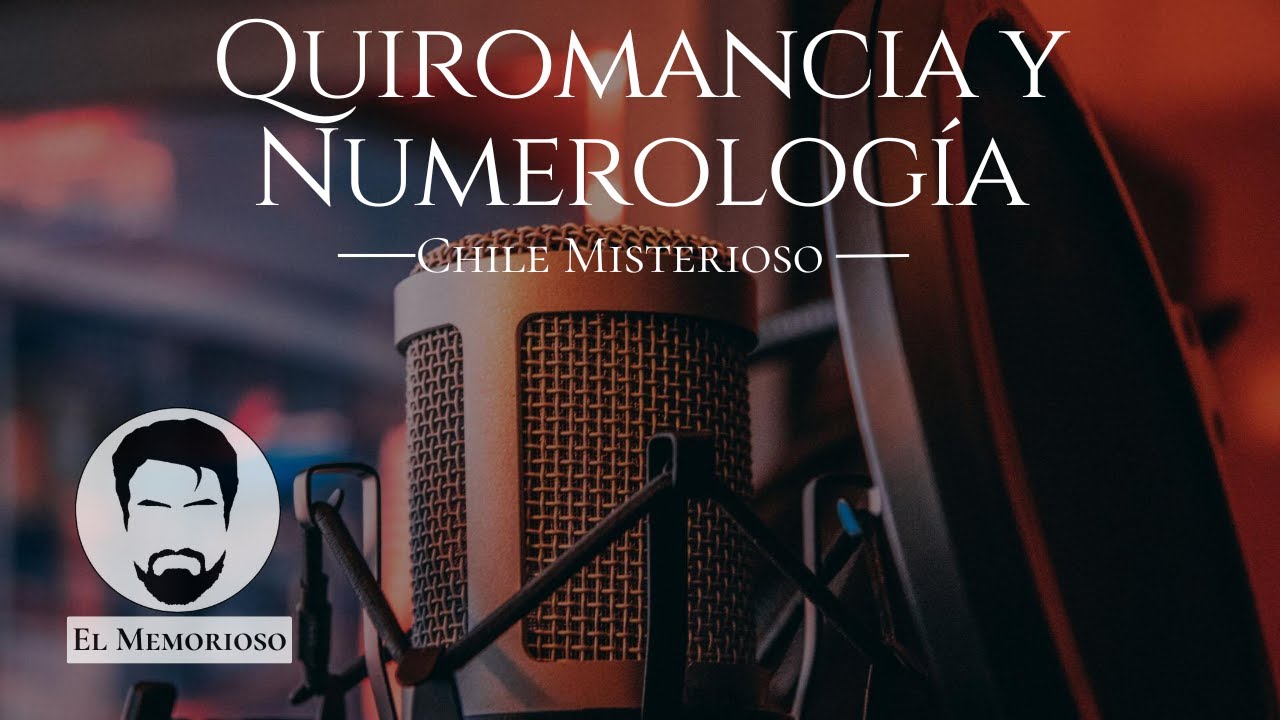 Quiromancia y Numerología - Chile Misterioso