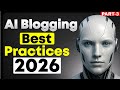 AI Blogging Best Practices 2026 | #aiblogging #bloggingcourse