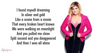 Meghan Trainor - Like I'm Gonna Lose You (Lyrics)