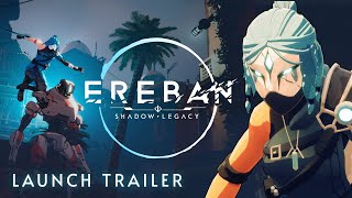 Ereban: Shadow Legacy - Launch Trailer