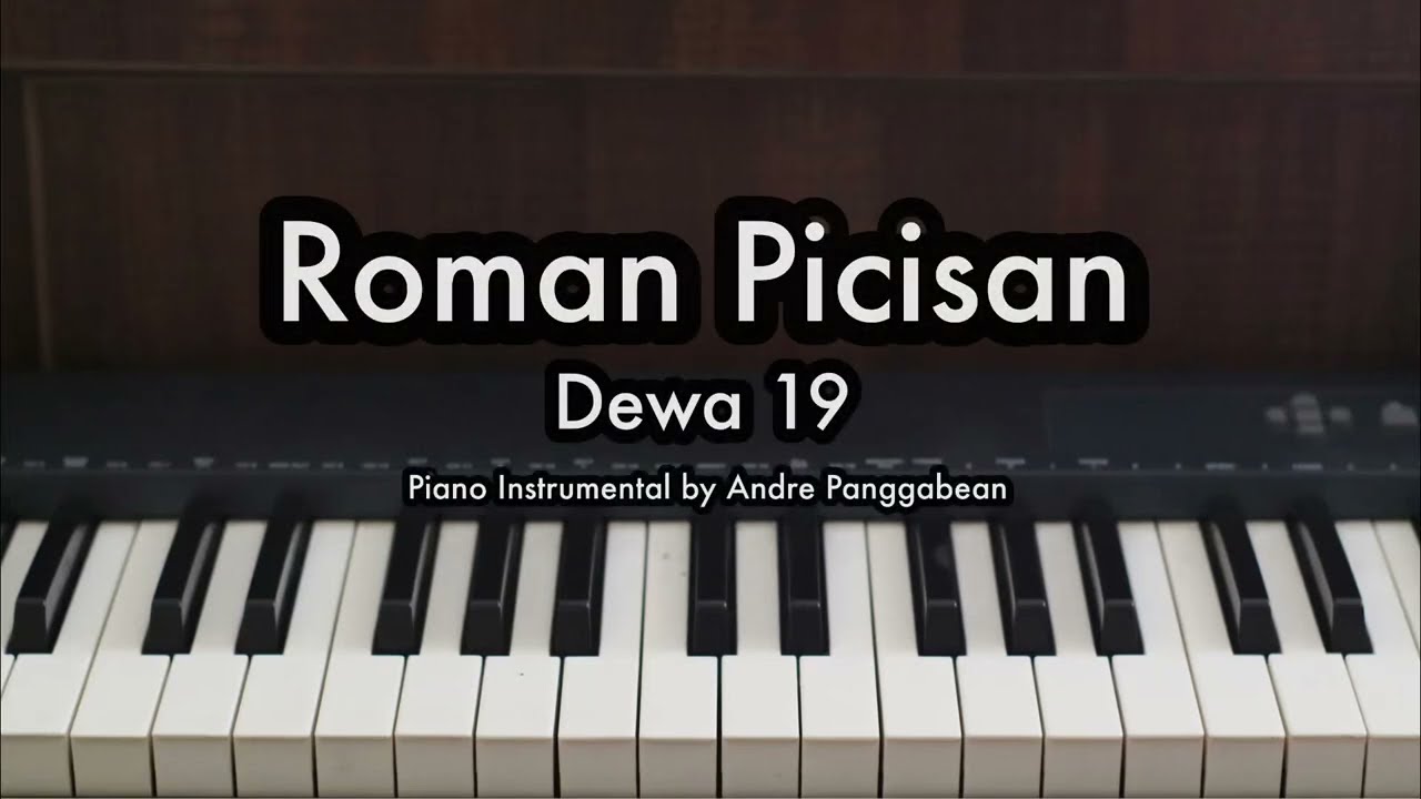 Roman Picisan - Dewa 19 | Piano Karaoke by Andre Panggabean