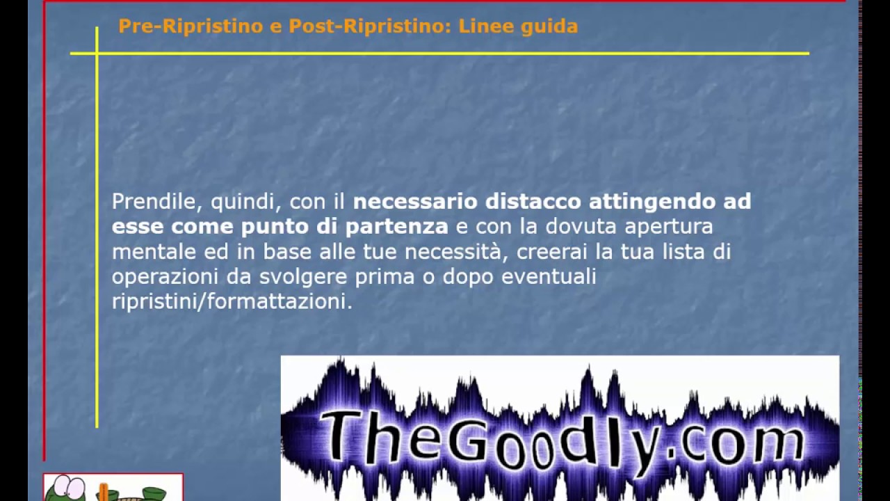 Guida al Computer - Lezione 200 - Pre-Ripristino e Post-Ripristino: Linee guida - YouTube