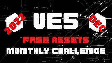 Unreal Free Assets Monthly Challenge - November/December 2022 #ue5monthlychallenge