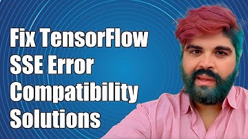 Fix TensorFlow SSE Instructions Error: Compatibility Solutions for Your Machine