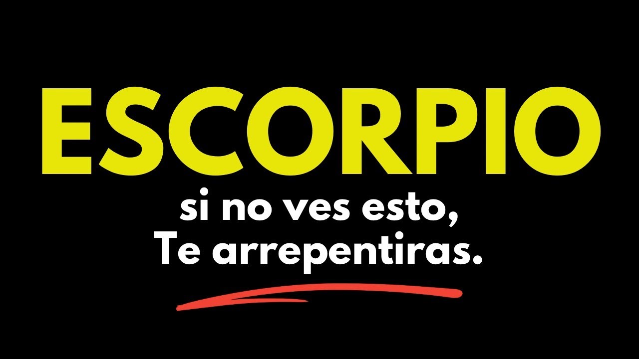 DIOS DICE ESCORPIO HA LLEGADO EL MOMENTO DE RECLAMAR LO QUE ES TUYO POR ...