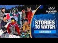 Snowboard Stories to Watch at PyeongChang 2018 | Olympic Winter Games