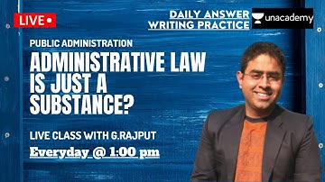 Administrative Law Is Just A Substance? | Answer Writing | UPSC | PUBLIC ADMINISTRATION