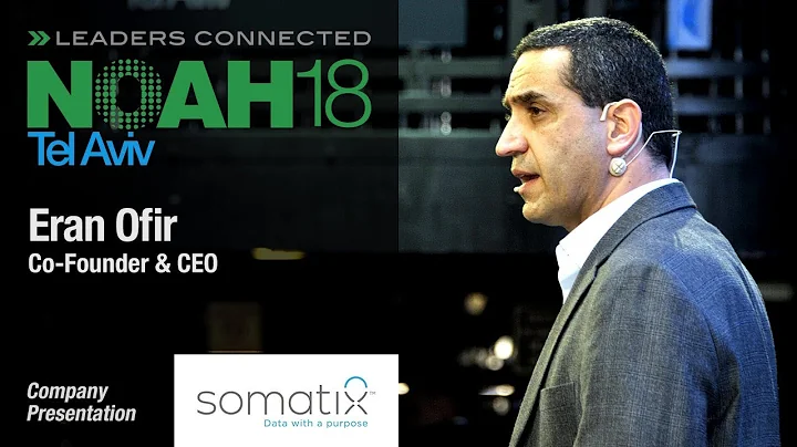 Eran Ofir, Somatix - NOAH18 Tel Aviv