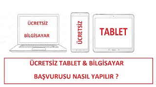 ÜCRETSİZ TABLET VE BİLGİSAYAR BAŞVURUSU NASIL YAPILIR? ( BEDAVA TABLET & BİLGİSAYAR BAŞVURUSU)