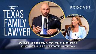Divorce House Decisions: What Texas Courts Actually Do