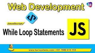While loop in JavaScript | Web development tutorial | Sekharmetla | Harisystems