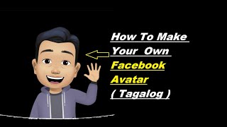 How to Make Your Own Facebook Cartooned Avatar ( Tagalog )