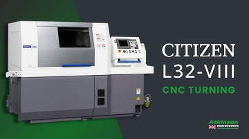 Citizen L32-VIII | CNC Turning | Atkinson Engineering
