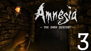 Amnesia: The Dark Descent Playthrough part 3