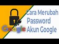 Akun Google: Cara Merubah Sandi Email Akun Google