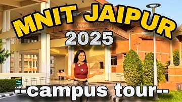 📍The MNIT JAIPUR campus tour 2025!!! | Best campus🔥 | Insights of NIT JAIPUR