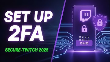 How to Set Up 2FA on Twitch (Secure Your Account in 2025)