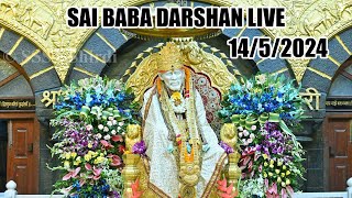 Live Shirdi Sai Baba Temple : 14 MAY 2024 ToDay Shirdi Live