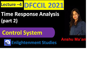 Time Response Analysis ( part 2) | Control Systems I By Anshu Ma