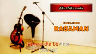 Faizal Tahir - Ragaman ( Karaoke Versi Akustik )