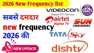 2026 New Frequency list || All Dish Help ||Dish/DTH new frequen Wealth