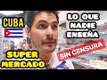 ASÍ SON LOS SUPERMERCADOS EN CUBA - ¿Peor o igual que Venezuela? Gabriel Herrera