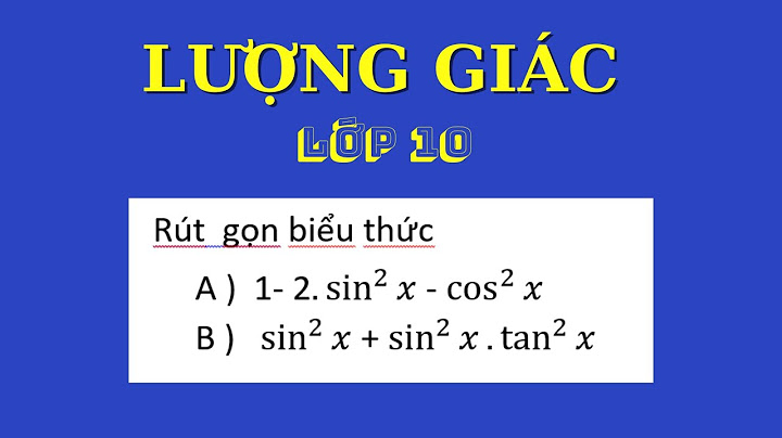 Bài toán rút gọn biểu thức lượng giác năm 2024