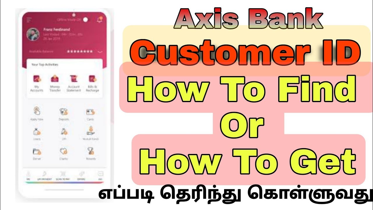 Axis Bank Customer ID How To Get Find Easy 3 Method YouTube