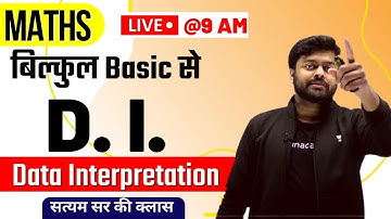 🔥🔥 Maths || D.I (Data Interpretation) || TOP QUESTIONS | MD CLASSES | SATYAM SIR