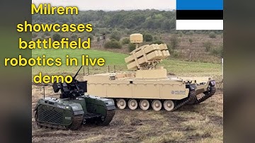 Milrem showcases battlefield robotics in live demo