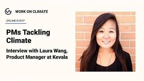 Climate PM interview with Laura Wang
