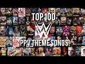 Top 100 WWE PPV Theme Songs OF ALL TIME 1998 2021
